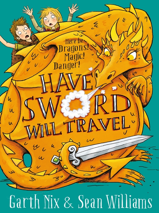 Title details for Have Sword, Will Travel by Garth Nix - Available